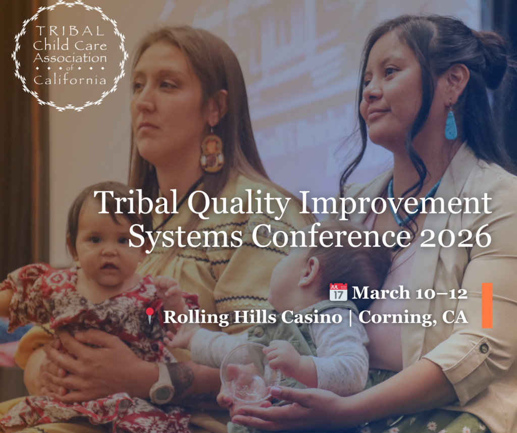 Tribal Child Care Association of California TQIS Conference FREE Registration